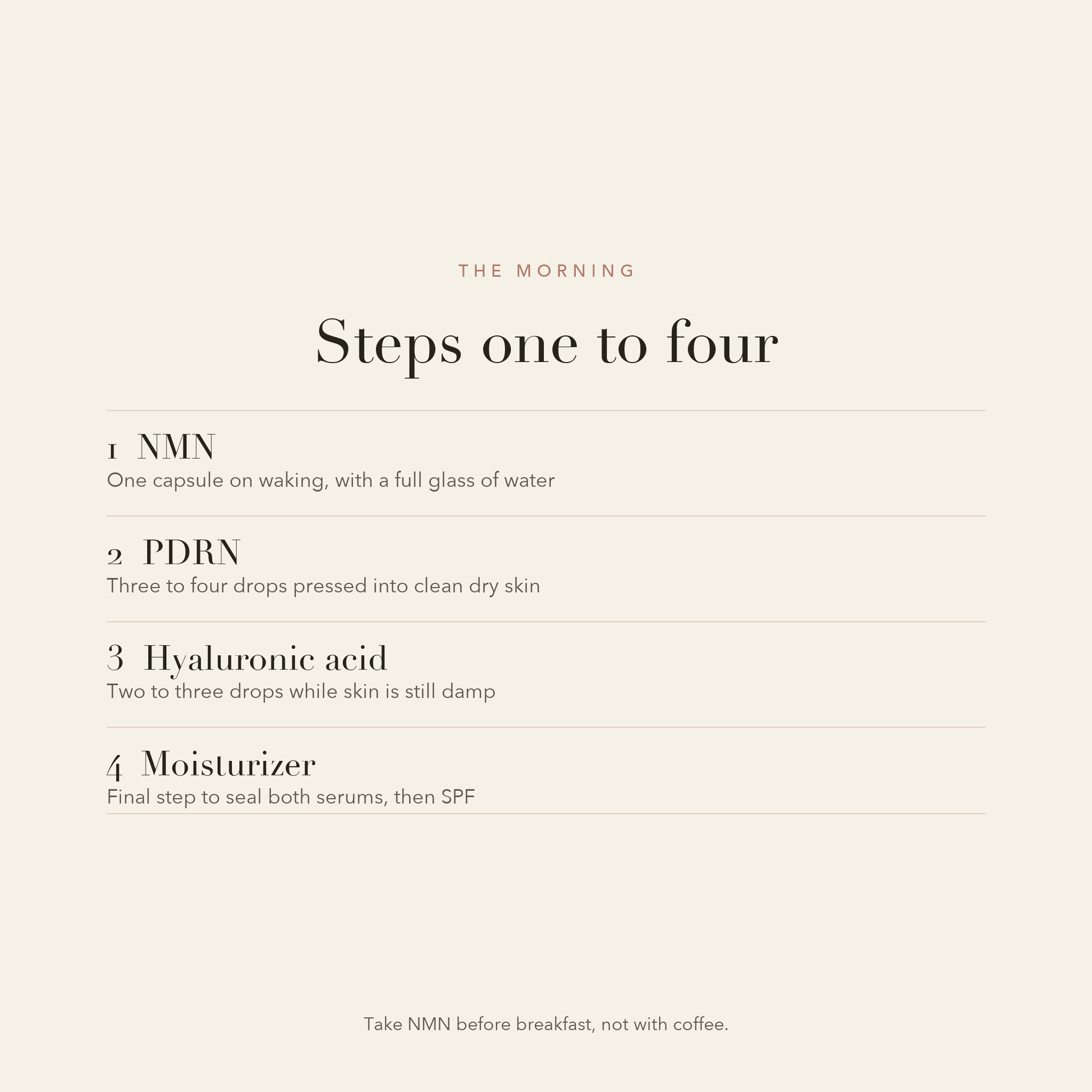 The morning ritual, steps one to four